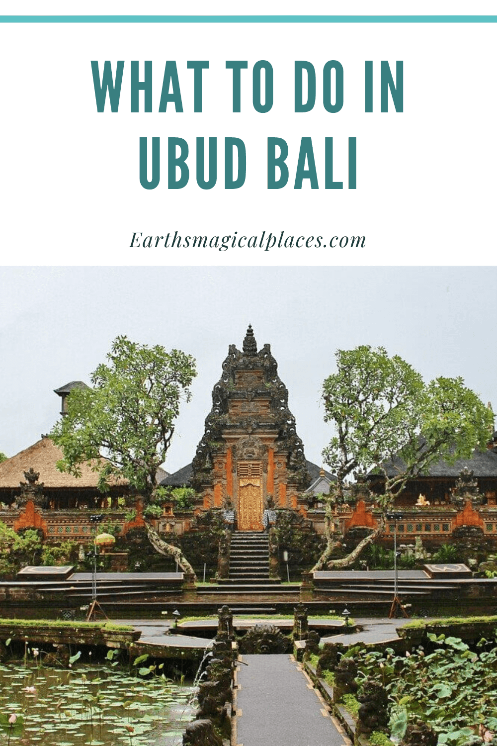 10 Unique Things To Do In Ubud Bali - Earth's Magical Places